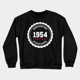 Making history since 1954 badge Crewneck Sweatshirt